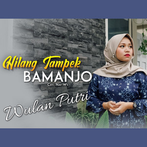 Download Lagu Wulan Putri - Hilang Tampek Bamanjo MP3