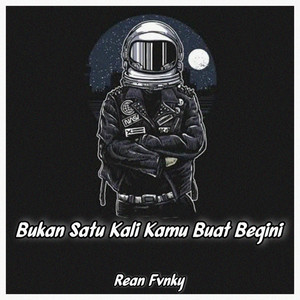 Download Lagu Rean Fvnky, Catur Fvnky - Bukan Satu Kali Kamu Buat Begini - Remix MP3