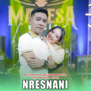 Download Lagu Rena Movies, Gerry Mahesa, Mahesa Music - Nresnani MP3 Download Lagu Rena Movies, Gerry Mahesa, Mahesa Music - Nresnani MP3