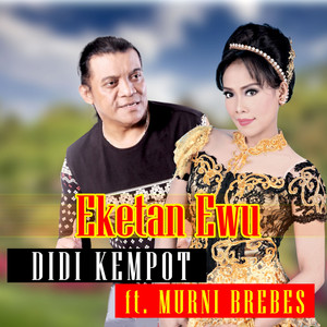 Download Lagu Didi Kempot, Murnni Brebes - Eketan Ewu MP3 Download Lagu Didi Kempot, Murnni Brebes - Eketan Ewu MP3
