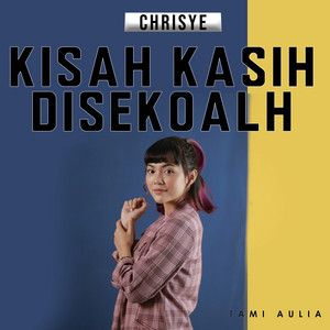 Download Lagu Tami Aulia - Kisah Kasih Di Sekolah MP3 Download Lagu Tami Aulia - Kisah Kasih Di Sekolah MP3