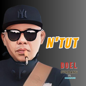 Download Lagu Doel Sumbang - N'tut MP3