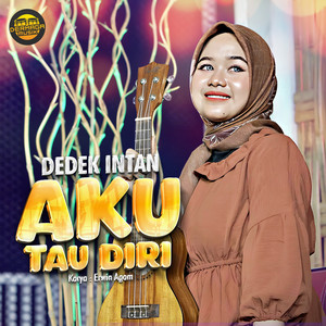 Download Lagu Dedek Intan - Aku Tau Diri MP3 Download Lagu Dedek Intan - Aku Tau Diri MP3