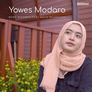 Download Lagu Woro Widowati, Galih Wicaksono - Yowes Modaro MP3 Download Lagu Woro Widowati, Galih Wicaksono - Yowes Modaro MP3