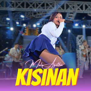Download Lagu Mala Agatha - Kisinan MP3 Download Lagu Mala Agatha - Kisinan MP3
