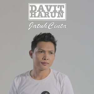 Download Lagu Davit Harun - Jatuh Cinta MP3 Download Lagu Davit Harun - Jatuh Cinta MP3