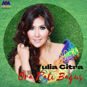 Download Lagu Yulia Citra - Ora Pati Bagus MP3