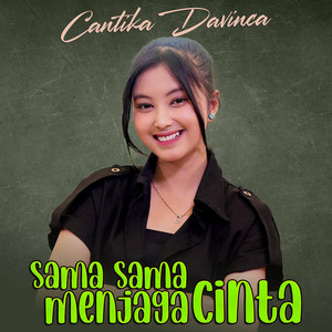 Download Lagu Cantika Davinca - Sama Sama Menjaga Cinta MP3