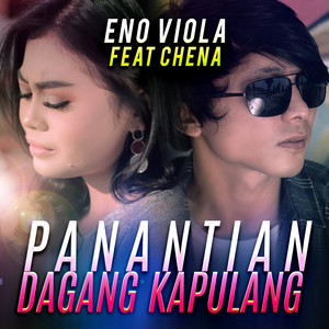 Download Lagu Eno Viola, Chena - Panantian Dagang Kapulang MP3 Download Lagu Eno Viola, Chena - Panantian Dagang Kapulang MP3