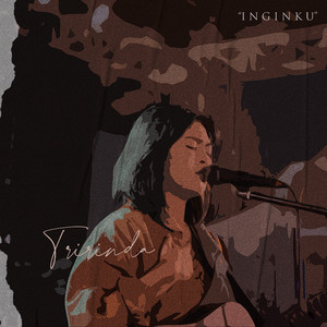 Download Lagu Tririnda - Inginku MP3 Download Lagu Tririnda - Inginku MP3