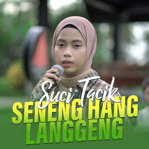 Download Lagu Suci Tacik - Seneng Hang Langgeng MP3 Download Lagu Suci Tacik - Seneng Hang Langgeng MP3