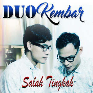 Download Lagu Duo Kembar - Salah Tingkah MP3 Download Lagu Duo Kembar - Salah Tingkah MP3
