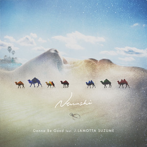 Download Lagu Nenashi, J.LAMOTTA SUZUME - Gonna Be Good MP3 Download Lagu Nenashi, J.LAMOTTA SUZUME - Gonna Be Good MP3