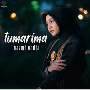 Download Lagu Nazmi Nadia - Tumarima MP3 Download Lagu Nazmi Nadia - Tumarima MP3