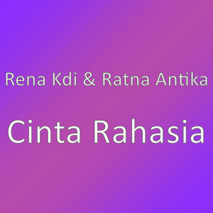 Download Lagu Rena Kdi, Ratna Antika - Cinta Rahasia MP3 Download Lagu Rena Kdi, Ratna Antika - Cinta Rahasia MP3