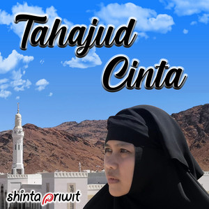 Download Lagu Shinta Priwit - Tahajud Cinta MP3 Download Lagu Shinta Priwit - Tahajud Cinta MP3