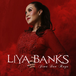 Download Lagu Liya Banks - Jiwa Dan Raga MP3