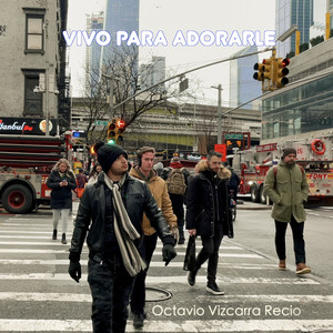 Download Lagu Octavio Vizcarra Recio - Vivo Para Adorarle MP3 Download Lagu Octavio Vizcarra Recio - Vivo Para Adorarle MP3