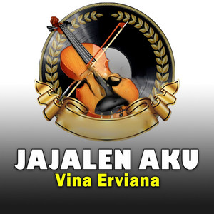 Download Lagu Vina Erviana - Jajalen aku MP3 Download Lagu Vina Erviana - Jajalen aku MP3