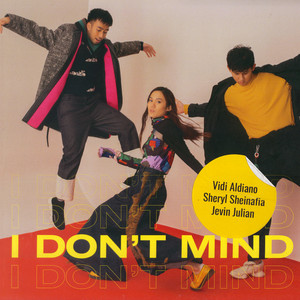 Download Lagu Vidi Aldiano, Sheryl Sheinafia, Jevin Julian - I Don't Mind MP3 Download Lagu Vidi Aldiano, Sheryl Sheinafia, Jevin Julian - I Don't Mind MP3