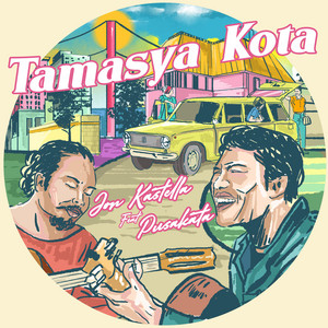 Download Lagu Jon Kastella, Pusakata - Tamasya Kota MP3 Download Lagu Jon Kastella, Pusakata - Tamasya Kota MP3