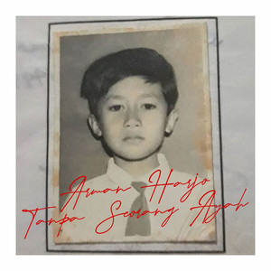 Download Lagu Arman Harjo - Tanpa Seorang Ayah MP3 Download Lagu Arman Harjo - Tanpa Seorang Ayah MP3