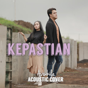Download Lagu AVIWKILA - Kepastian MP3 Download Lagu AVIWKILA - Kepastian MP3