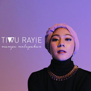 Download Lagu Tiwu Rayie - Mampu Melupakan MP3