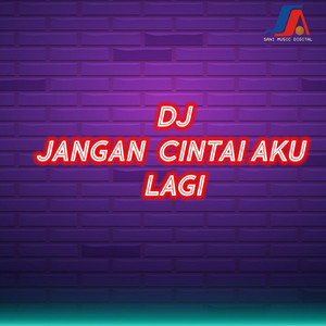 Download Lagu DJ Goyang Goyang - Dj Jangan Cintai Aku Lagi Tiktok Viral Remix Full Bass 2022 MP3 Download Lagu DJ Goyang Goyang - Dj Jangan Cintai Aku Lagi Tiktok Viral Remix Full Bass 2022 MP3
