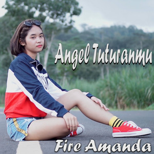 Download Lagu FIRE AMANDA - Angel Tuturanmu MP3 Download Lagu FIRE AMANDA - Angel Tuturanmu MP3