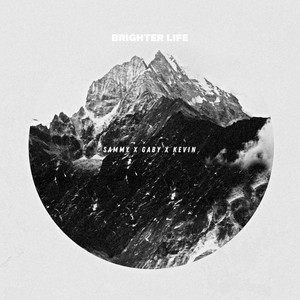 Download Lagu Sammy, Gaby, Kevin - Brighter Life MP3 Download Lagu Sammy, Gaby, Kevin - Brighter Life MP3