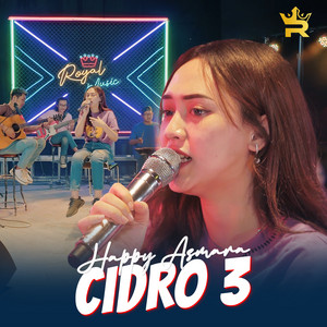Download Lagu Happy Asmara - CIDRO 3 - Live MP3 Download Lagu Happy Asmara - CIDRO 3 - Live MP3