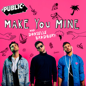 Download Lagu PUBLIC, Danielle Bradbery - Make You Mine MP3 Download Lagu PUBLIC, Danielle Bradbery - Make You Mine MP3