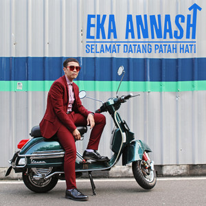 Download Lagu Eka Annash - Selamat Datang Patah Hati MP3 Download Lagu Eka Annash - Selamat Datang Patah Hati MP3
