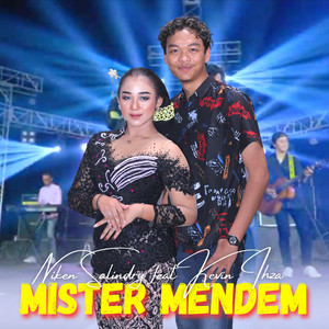Download Lagu Niken Salindry, Kevin Ihza - Mister Mendem MP3 Download Lagu Niken Salindry, Kevin Ihza - Mister Mendem MP3