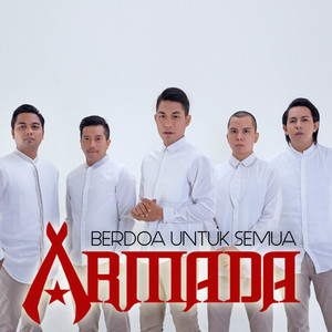 Download Lagu Armada - Berdoa Untuk Semua MP3