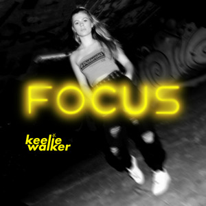 Download Lagu Keelie Walker - FOCUS MP3 Download Lagu Keelie Walker - FOCUS MP3