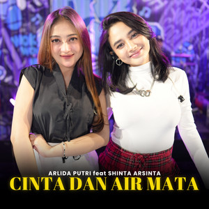 Download Lagu Arlida Putri, Shinta Arsinta - Cinta Dan Air Mata MP3 Download Lagu Arlida Putri, Shinta Arsinta - Cinta Dan Air Mata MP3