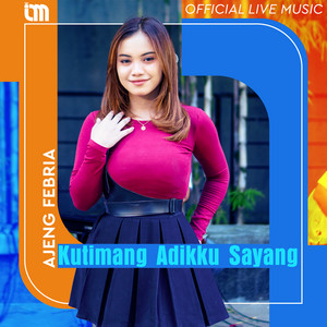 Download Lagu Ajeng Febria - Kutimang Adikku Sayang - Live MP3 Download Lagu Ajeng Febria - Kutimang Adikku Sayang - Live MP3