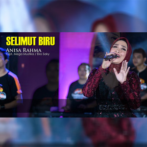 Download Lagu Anisa Rahma, Gank Kumpo - Selimut Biru MP3
