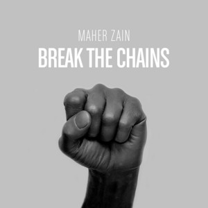 Download Lagu Maher Zain - Break The Chains MP3