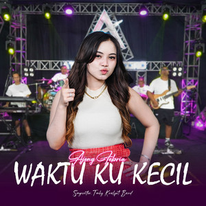 Download Lagu Ajeng Febria - Waktu Ku Kecil MP3