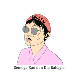 Download Lagu AdulTW - Semoga Kau Dan Dia Bahagia MP3
