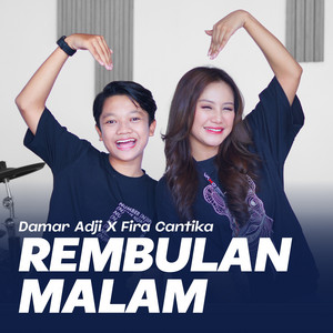 Download Lagu Damar Adji, Fira Cantika - Rembulan Malam MP3 Download Lagu Damar Adji, Fira Cantika - Rembulan Malam MP3