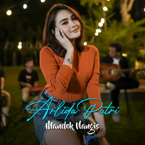Download Lagu Arlida Putri - Mandek Nangis MP3 Download Lagu Arlida Putri - Mandek Nangis MP3
