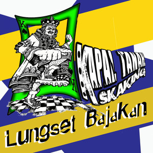 Download Lagu KAPAL TANAH sKaKinG - Lungset Bajakan MP3 Download Lagu KAPAL TANAH sKaKinG - Lungset Bajakan MP3