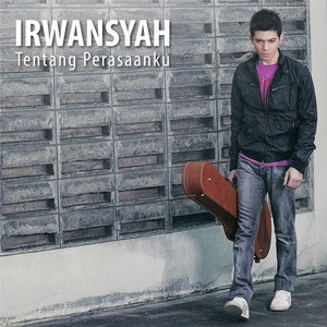 Download Lagu Irwansyah - Tentang Perasaanku MP3 Download Lagu Irwansyah - Tentang Perasaanku MP3