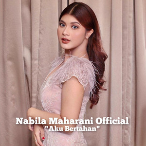 Download Lagu Nabila Maharani Official - Aku Bertahan MP3 Download Lagu Nabila Maharani Official - Aku Bertahan MP3