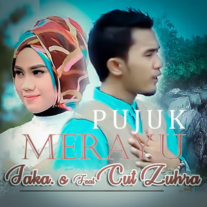 Download Lagu Jaka S, Cut Zuhra - Pujuk Merayu MP3 Download Lagu Jaka S, Cut Zuhra - Pujuk Merayu MP3