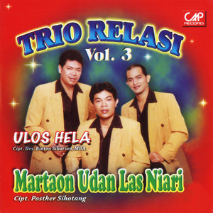 Download Lagu Trio Relasi - Ulos Hela MP3 Download Lagu Trio Relasi - Ulos Hela MP3